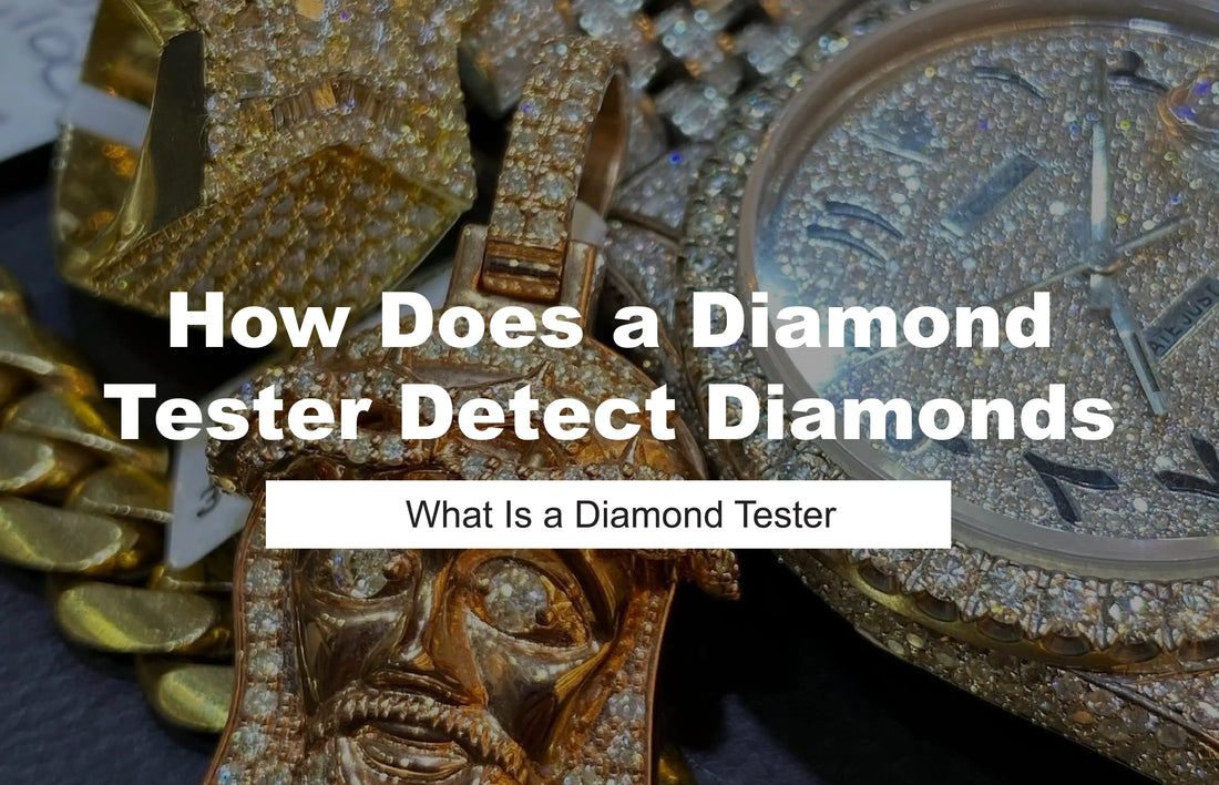 What Is a Diamond Tester? How Does a Diamond Tester Detect Diamonds?