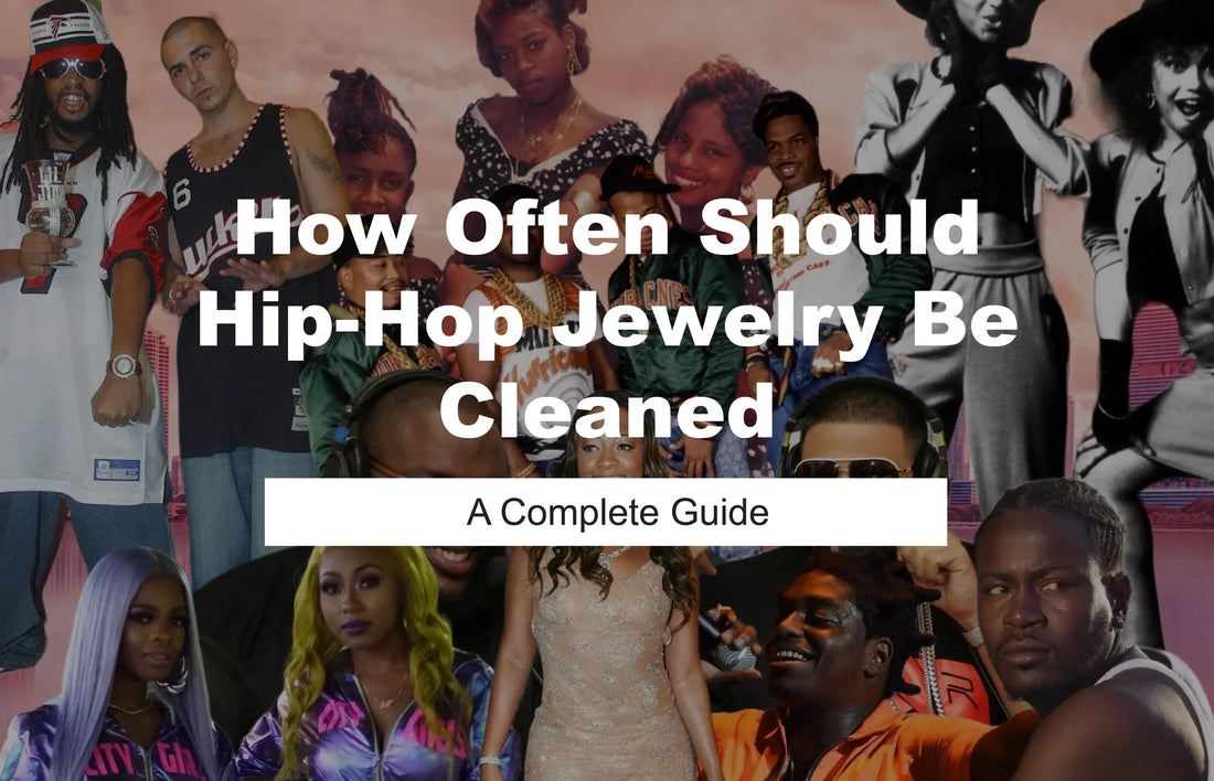 How Often Should Hip-Hop Jewelry Be Cleaned?