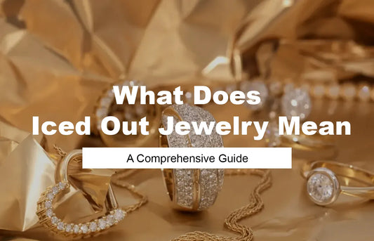 What Does Iced Out Jewelry Mean? A Comprehensive Guide